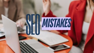 seo mistakes small businesses make