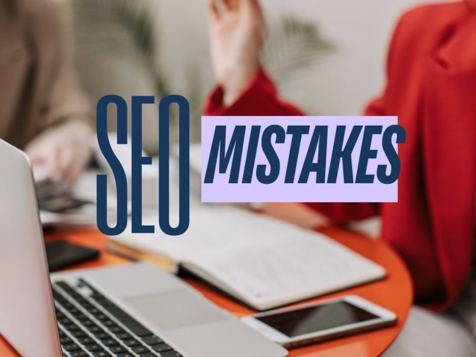 seo mistakes small businesses make